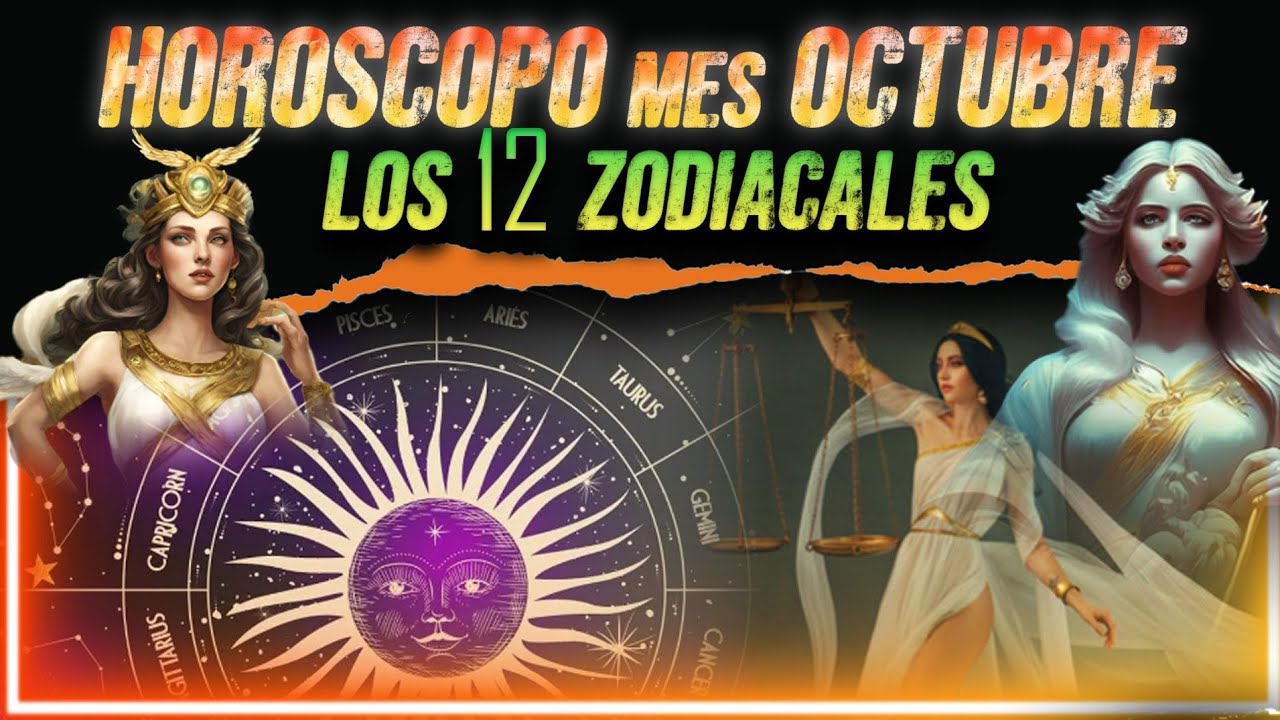 HORÓSCOPO MES DE OCTUBRE PREDICCIONES 2024 - YouTube