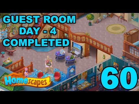 HOMESCAPES STORY WALKTHROUGH - GUEST ROOM - DAY 4 COMPLETED - GAMEPLAY - #60