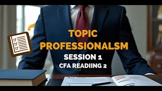 CFA  level 1 /  Understanding Professionalism / Key Branches Explained – CFA Reading 2 Training