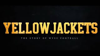 YellowJackets (Official 4K Documentary) | WVSU - West Virginia State University