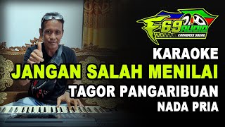 KARAOKE JANGAN SALAH MENILAIKU | TAGOR PANGARIUAN | NADA PRIA