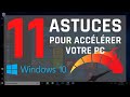 11 astuces pour acclrer votre pc sous windows 10