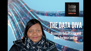 Debbie Reynolds "The Data Diva" Discusses Data Privacy and Data Purpose Jacking