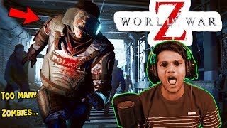 Zombies ki Bheed v/s Me !  [ World War Z #1 ]