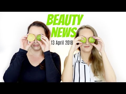 BEAUTY NEWS – 13 April 2018 | New release & Updates