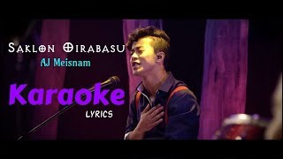 Video thumbnail of "Saklon Oirabasu-AJ | Karaoke with Lyrics"