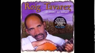 Video thumbnail of "Roig Tavarez "Solo Sin Ti""