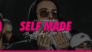Malik Montana x Kazior - Self Made (BIG BABY CASE Remix)