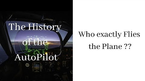 The History of the AutoPilot