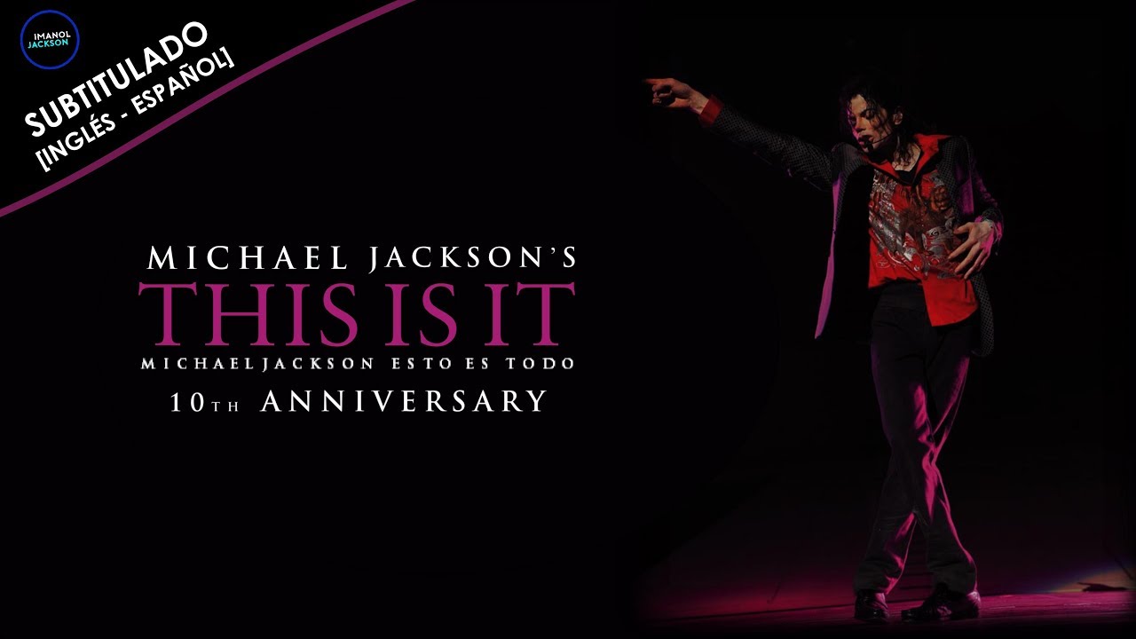 Michael Jackson - This Is It [Subtitulado en Español + Lyrics]