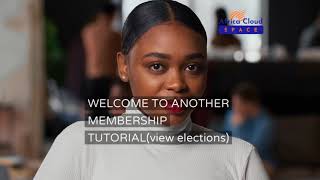 Steps of viewing  elections in membership system