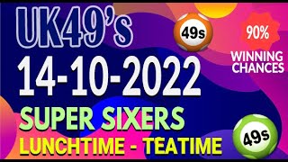 Uk49s Lunchtime & Teatime Lotto Prediction  14 October 2022 UK49s Today Prediction Bonus ball Double