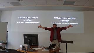 "Unsupervised Variable Selection: If You Don’t Know, I’m Not Going to Tell You" by Dan Kelly - RTA