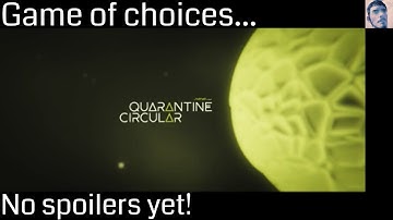 A bit too on-topic... - Quarantine Circular 1/2 (a game that proves less is more)
