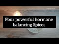 Include these spices in your diet for balancing hormones #spices#food is medicine#healthy