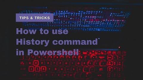 How to Use History Command in Powershell
