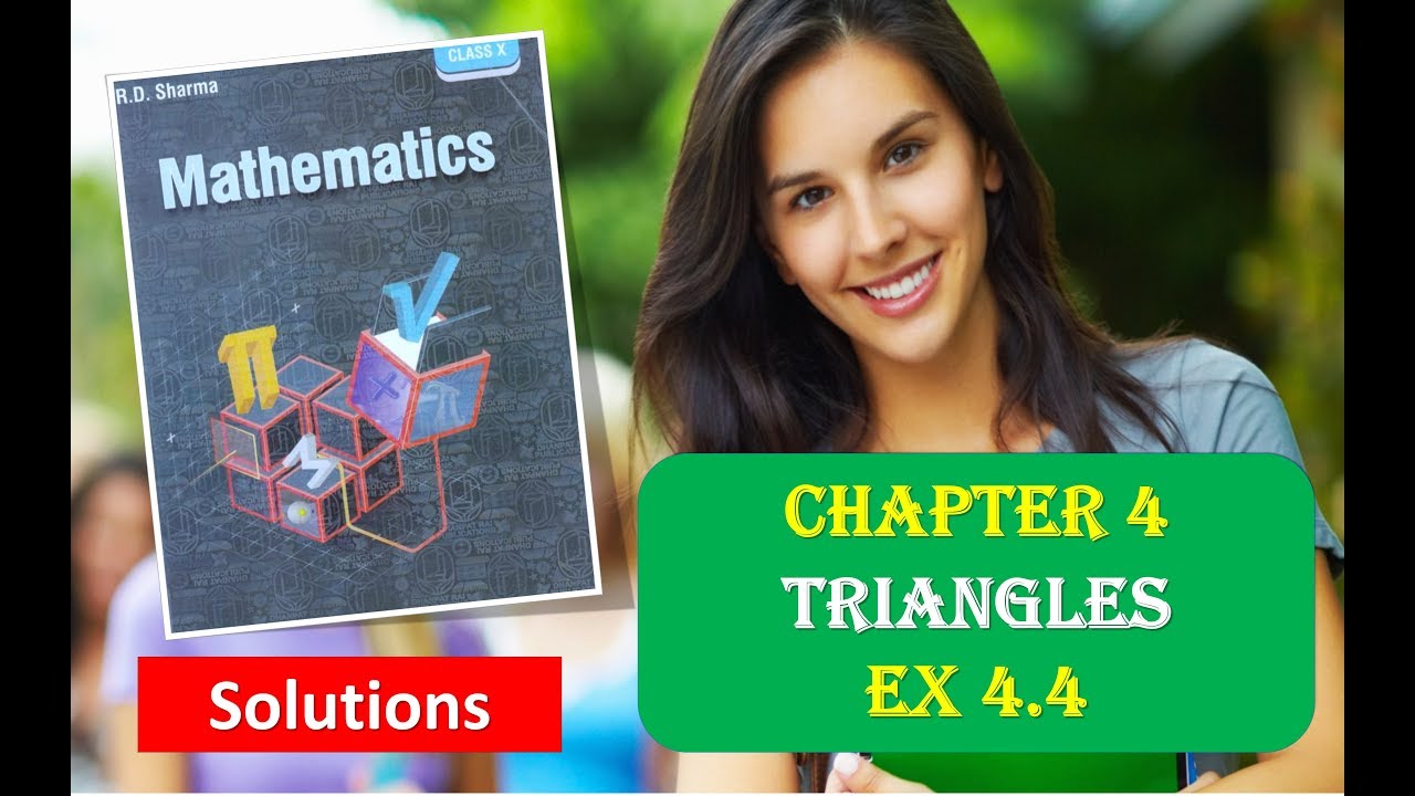 RD SHARMA Solutions Class 10 Maths Chapter 4 Triangles Ex 4.4 - YouTube