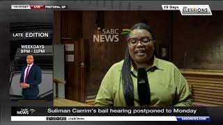 Suliman Carrim | Canny Maphanga gives an update on the bail hearing