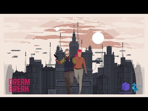 DreamBreak- Полное прохождение
