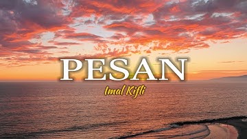 Imal Kifli - Pesan (Official Lyric Video)