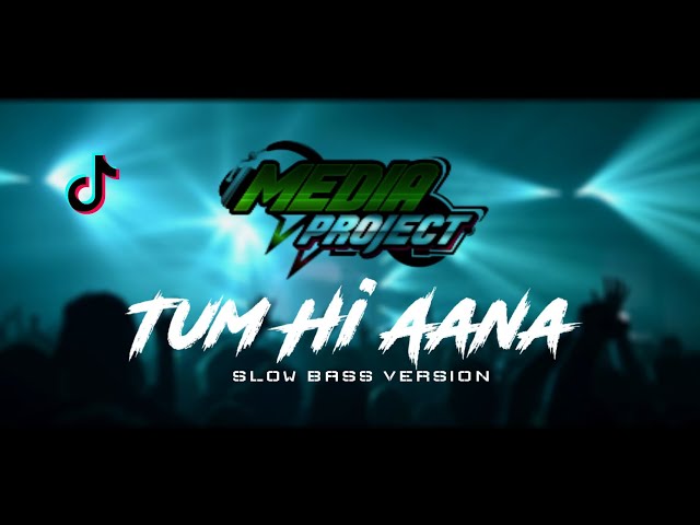 DJ India - Tum Hi Aana Slow Bass Version || Media Project class=