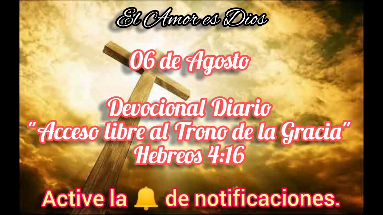 Devocional Diario#92 Acceso libre al Trono de la Gracia_Heb. 4:16 - YouTube