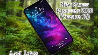 New Sweet Ringtone 2026 Version 17