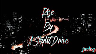 Rise | A Skylit Drive | AMV Lyrics
