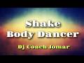 Shake Body Dancer - Magic Fire ( Dj Coach Jomar ) Remix Mix