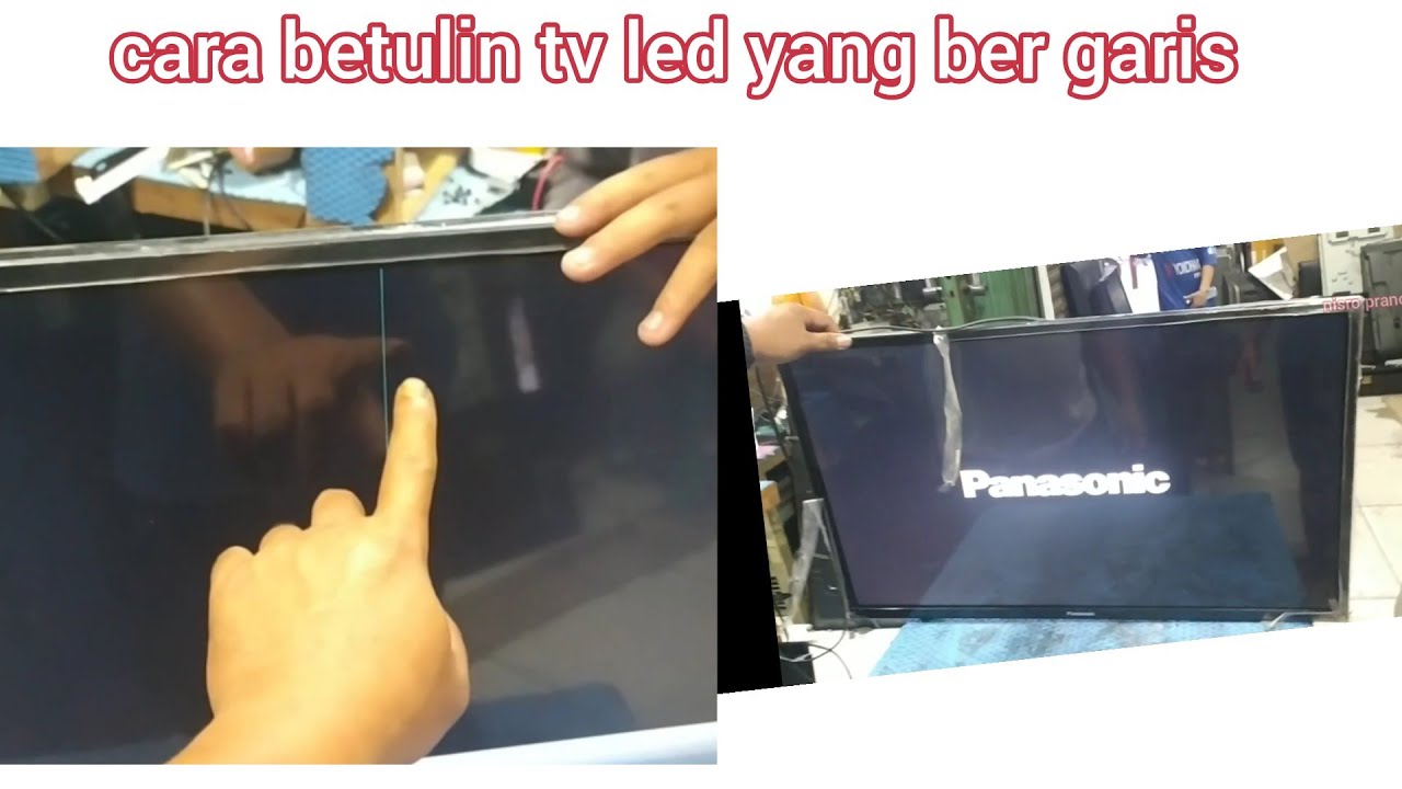 cara perbaiki tv led yg bergaris 