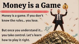 Master The Money Game | Build Wealth Step by Step | Graded Reader | Improve Your English Fluency ✅️
