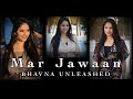 Mar jawaan i cover by bhavna