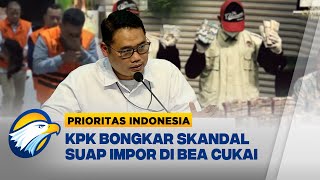 Rp7 Miliar Sebulan! Begini Cara Oknum Bea Cukai Mainkan Jalur Masuk Negara - [Prioritas Indonesia]