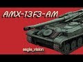 World Of Tank - Amx 13F3-AM - France Arty