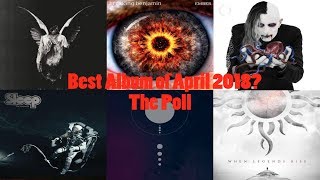 Best Album of April 2018? - The Poll