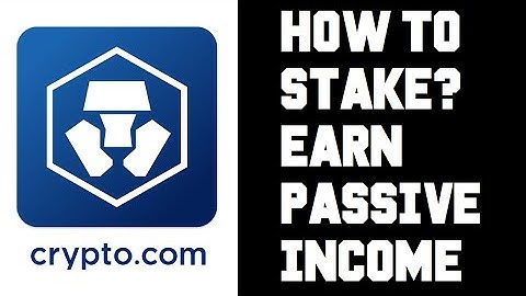 Crypto.com How To Earn Passive Income - How To Stake and Earn - How To Earn Interest - Earn Money