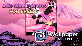 Add Wallpapers in WallpaperEngine for FREE !!! (DOWNLOAD FREE WALLPAPERS) | TUTORIAL | screenshot 3