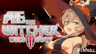 【#06 The Witcher 3: Wild Hunt】色んな女の子に唾をつけて歩くゲラルトさん~サブクエ中心回~【にじさんじ/ニュイ・ソシエール】