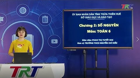 Toán lớp 6 (NXB GDVN)- Số nguyên âm và tập hợp các số nguyên - Tiết 1