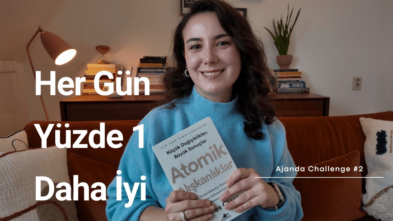 Atomik Alışkanlıklar #2 | %1 Kuralı ve Sistem Kurma (Giriş)