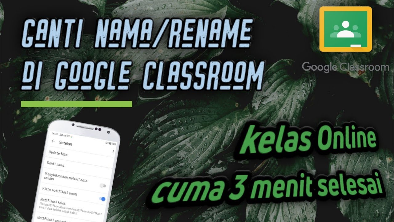 Google Classroom Rename cara mengubah nama/rename di google classroom - YouTube