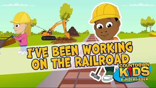I've Been Working On The Railroad - The Countdown Kids | Kids Songs &amp; Nursery Rhymes | Lyrics Video
