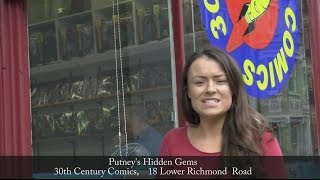 Putney's Hidden Gems, 30th Century Comics