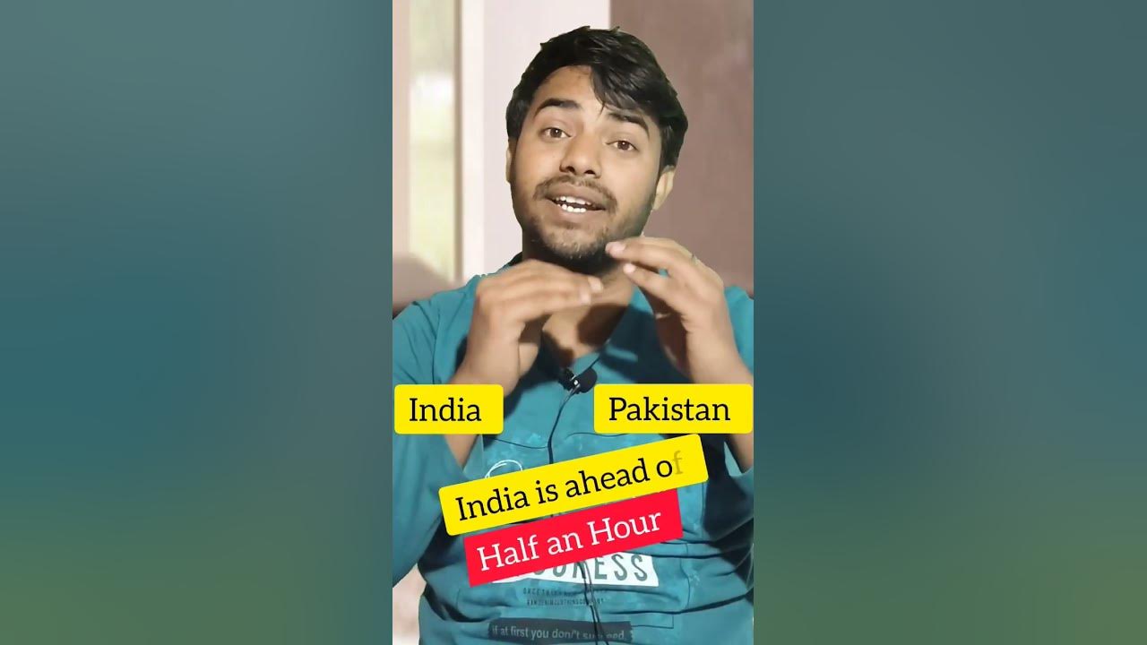 Time Difference Between India And Pakistan shorts ytshorts facts time-difference-between-india-and-pakistan-shorts-ytshorts-facts