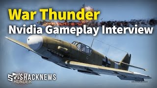 War Thunder Nvidia Gameplay Interview