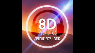 Apache 207 - FAME (8D Audio) 🎧