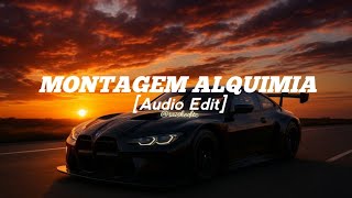 Montagem Alquimia slowed  H6itam edit 
