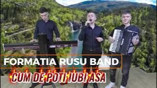 Formația RusuBand-Cum de poți iubi așa🎼🎹🎤