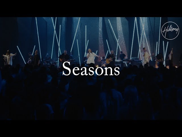 Seasons (Live) - Hillsong Worship class=