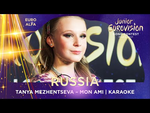 TANYA MEZHENTSEVA - MON AMI | RUSSIA IN JESC 2021 KARAOKE